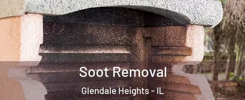  Soot Removal Glendale Heights - IL